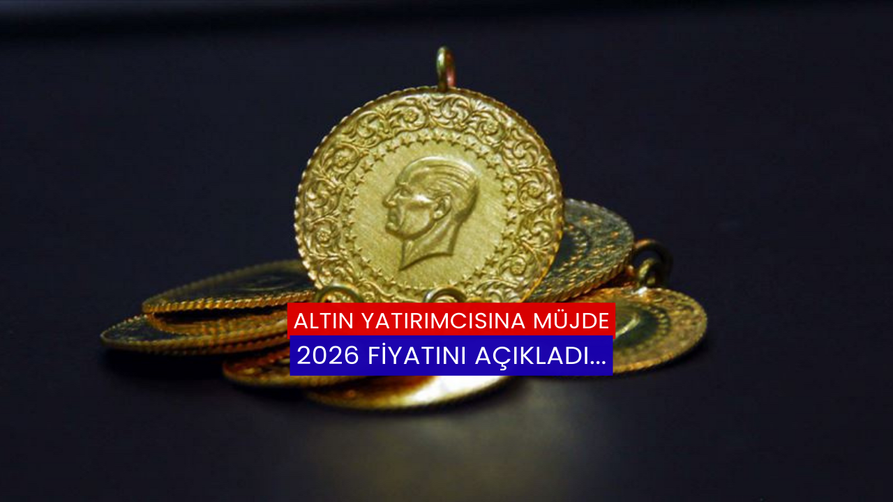 Altın Yatırımcısına Müjde: 2026 Fiyatını Açıkladı...