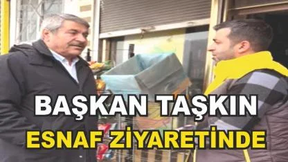 Başkan Taşkın'dan Sultanmut Caddesine Ziyaret