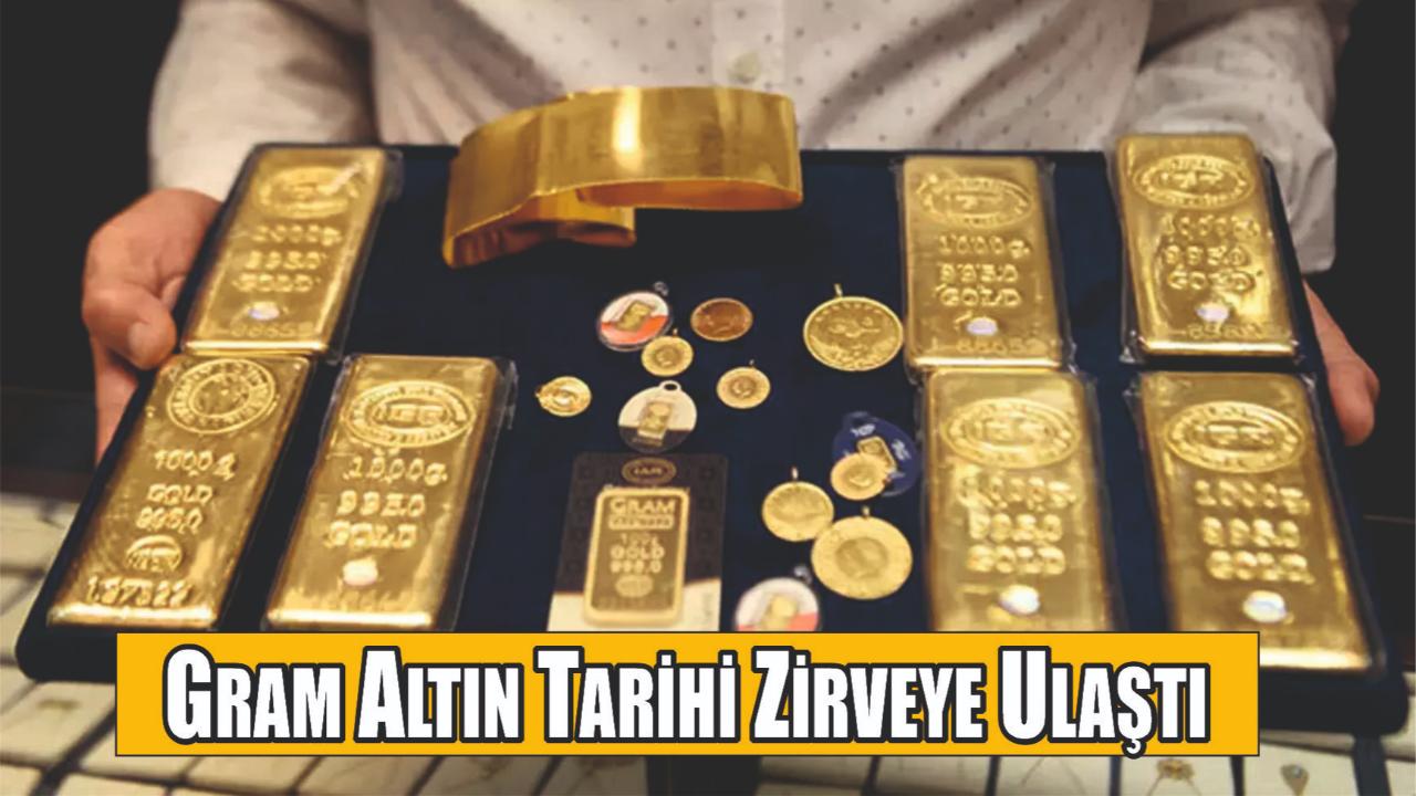 Gram Altın Tarihi Zirveye Ulaştı
