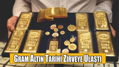 Gram Altın Tarihi Zirveye Ulaştı