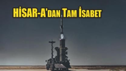 HİSAR-A’dan Tam İsabet