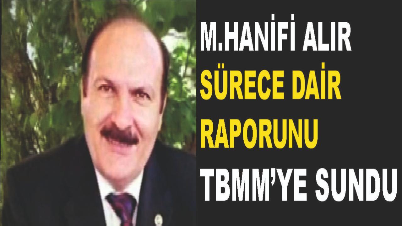 Mehmet Hanifi Alır'dan Çözüm Sürecine Dair Rapor TBMM ve AK Parti’ye Sunuldu