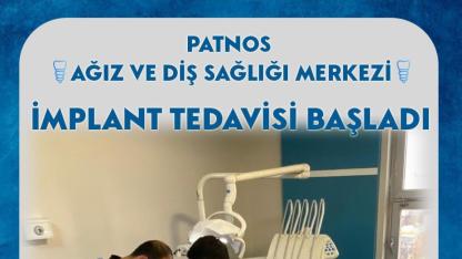 Patnos ADSM’de implant tedavisi hizmete girdi