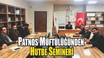 Patnos Müftülüğünden Hutbe Semineri