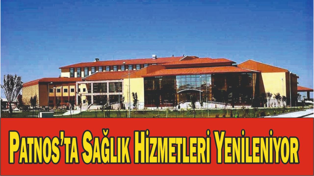 Patnos Sağlık Hizmetleri Yenilendi