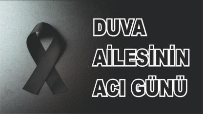 Patnoslu Duva Ailesinin Acı Günü