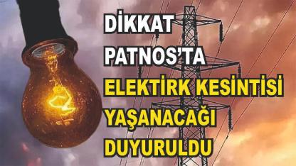 Patnos'ta Elektirk Kesintisi Uyarısı