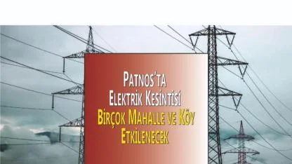 Patnos’ta Elektrik Kesintisi: Birçok Mahalle ve Köy Etkilenecek