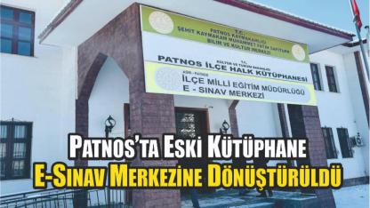 Patnos’ta Eski Kütüphane E-Sınav Merkezine Dönüştürüldü