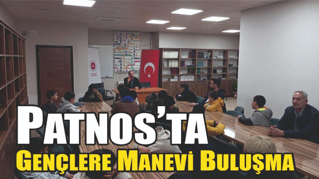 Patnos’ta Gençlere Manevi Buluşma