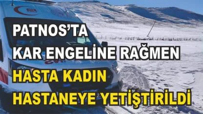 Patnos’ta Kar Engeline Rağmen Gebe Hasta Hastaneye Ulaştırıldı