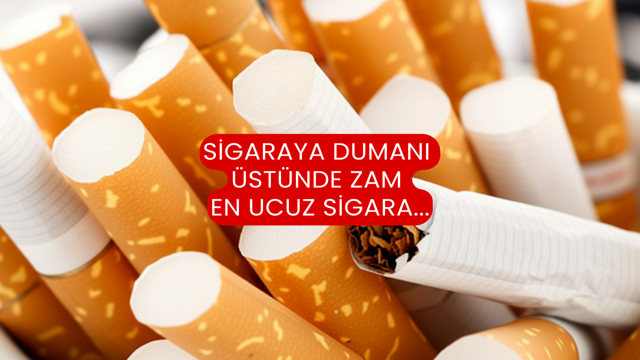 Sigaraya Dumanı Üstünde Zam En Ucuz Sigara...