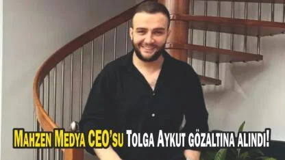 SON DAKİKA HABERİ Mahzen Medya CEO’su Tolga Aykut gözaltına alındı!