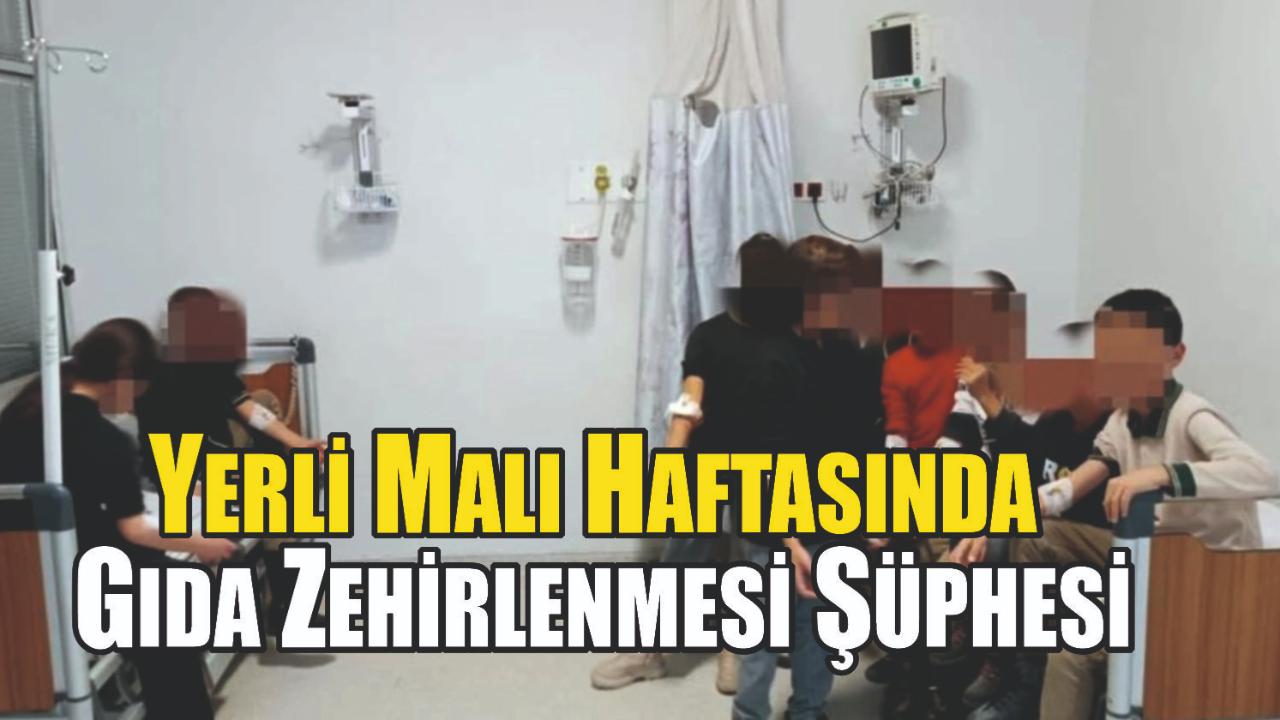Yerli Malı Haftasında Gıda Zehirlenmesi Şüphesi