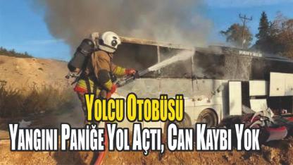 Yolcu Otobüsü Yangını Paniğe Yol Açtı, Can Kaybı Yok