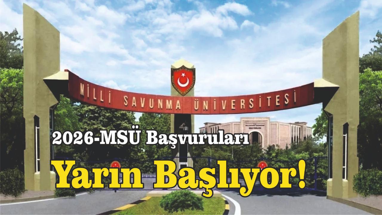 2026-MSÜ Başvuruları Yarın Başlıyor!