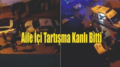 Aile Faciası: Tartıştığı Oğlunu Öldürüp İntihar Etti