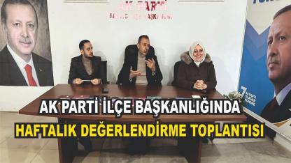 AK Parti Patnos'ta Haftalık Olağan Toplantısını Gerçekleştirdi