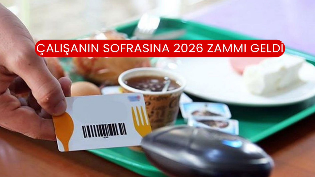 Çalışanın Sofrasına 2026 Zammı Geldi