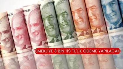 Emekliye 3 Bin 119 TL'lik Ödeme Yapılacak