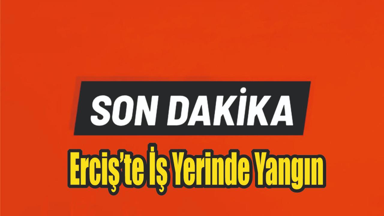 Erciş’te Marangoz Atölyesinde Yangın: İtfaiye Ekipleri Müdahale Etti