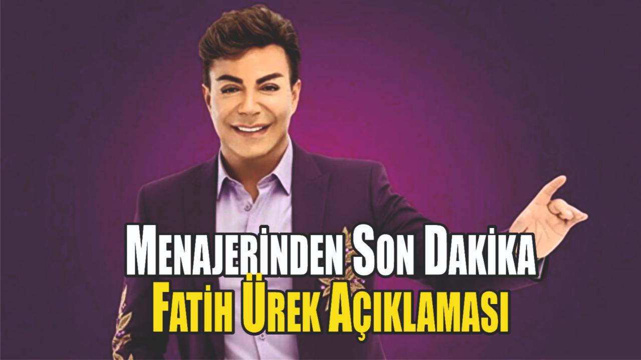 Fatih Ürek Hakkındaki “Vefat” İddialarına Sondakika Açıklama