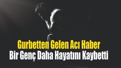 Gurbetten Gelen Acı Haber