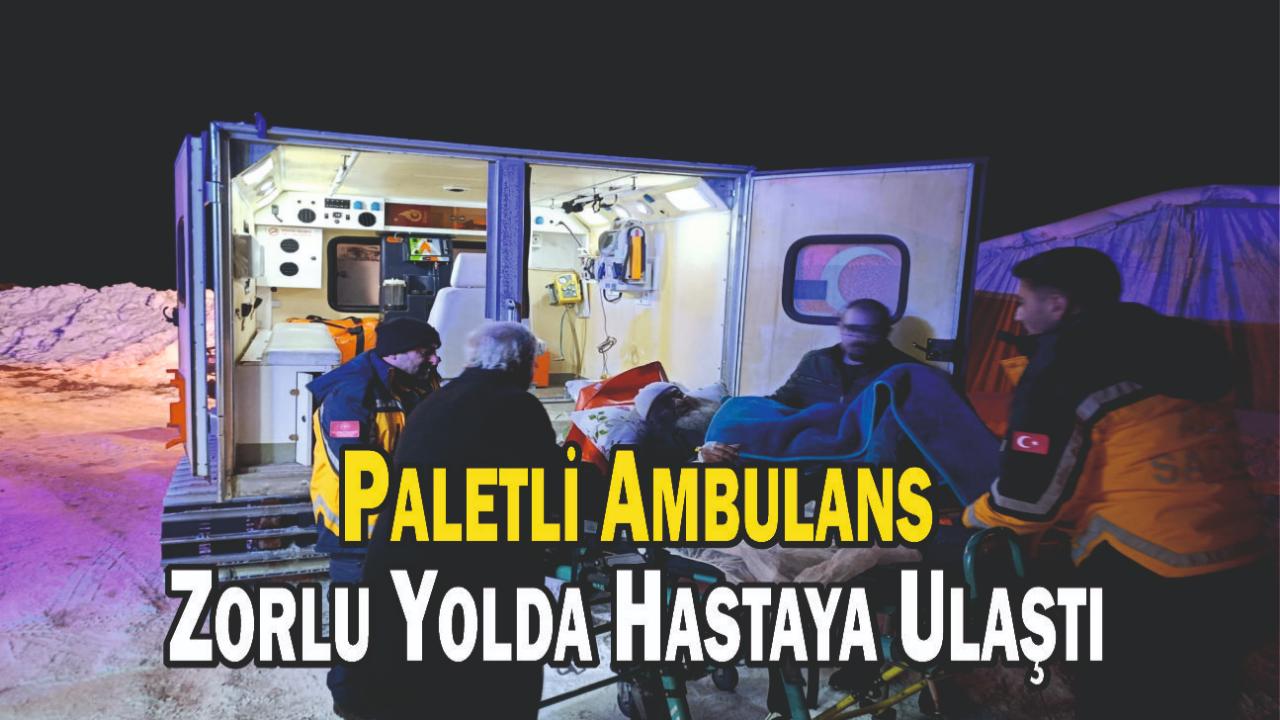 Hamur’da Kalp Hastası Vatandaş Kar Paletli Ambulansla Hastaneye Ulaştırıldı
