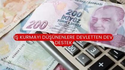 İş Kurmayı Düşünenlere Devletten Dev Destek