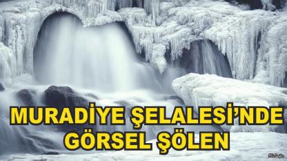 Muradiye Şelalesi Kış Manzarasıyla Hayran Bıraktı