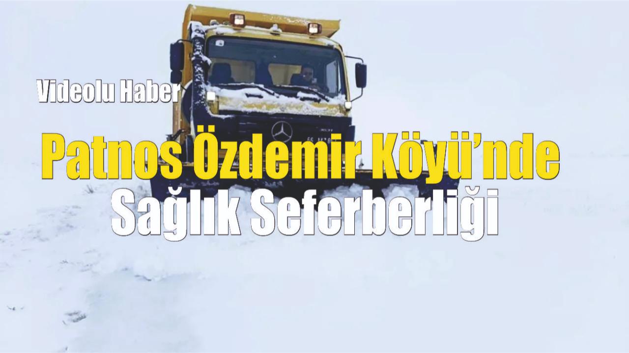 Patnos Özdemir Köyü’nde Sağlık Seferberliği