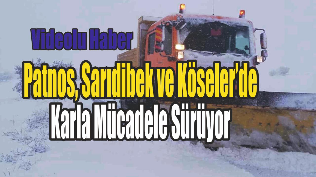 Patnos, Sarıdibek ve Köseler’de Karla Mücadele Sürüyor