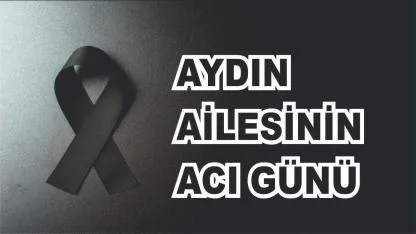 Patnoslu Aydın Ailesinin Acı Günü