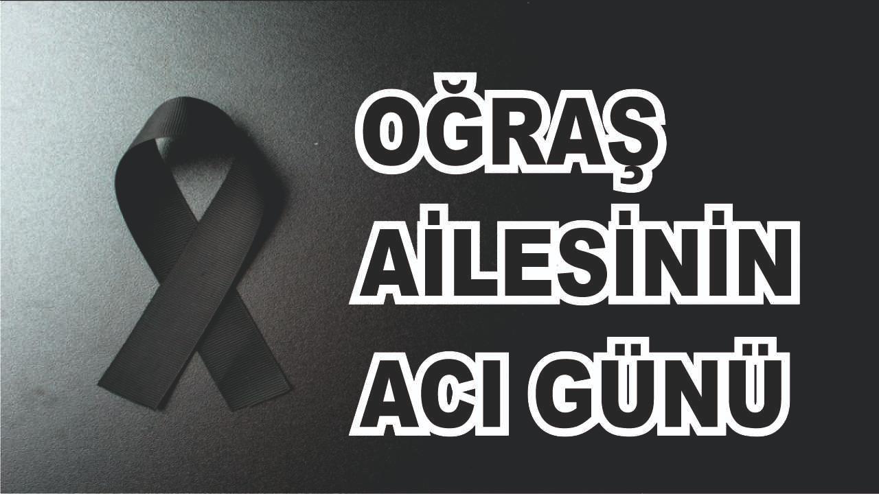 Patnoslu Oğraş Ailesinin Acı Günü