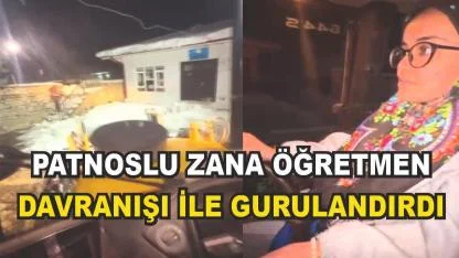 Patnoslu Zana Öğretmenden Örnek Davranış