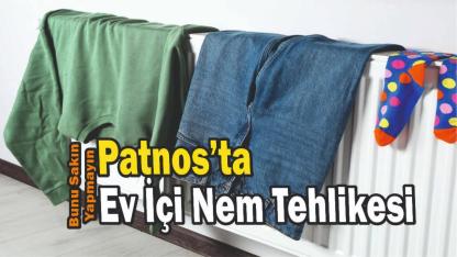 Patnos’ta Ev İçi Nem Tehlikesi