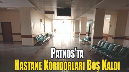 Patnos’ta Hastane Koridorları Boş Kaldı