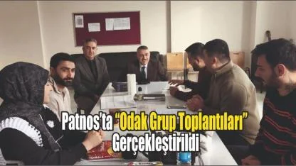 Patnos’ta “Odak Grup Toplantıları” Gerçekleştirildi