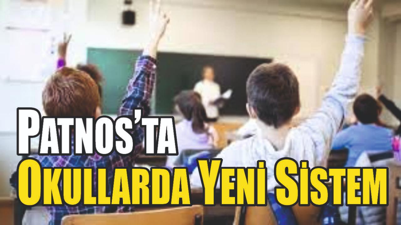 Patnos’ta Okullarda Yeni Sistem