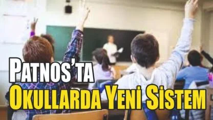 Patnos’ta Okullarda Yeni Sistem