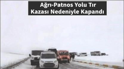 Ağrı-Patnos Yolunda Tır Kazası