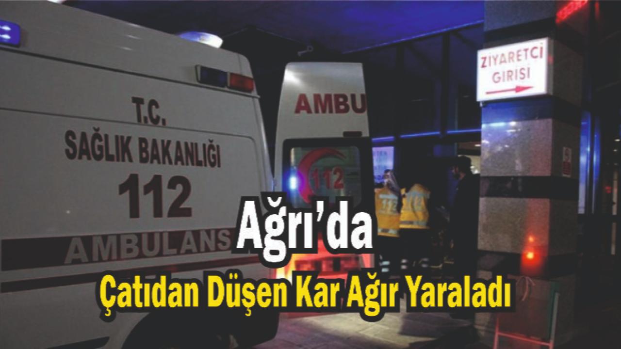 Ağrı’da Çatıdan Düşen Buz Kütlesi Vatandaşı Ağır Yaraladı