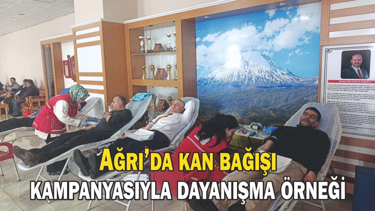 Ağrı’da kan bağışı kampanyasıyla dayanışma örneği