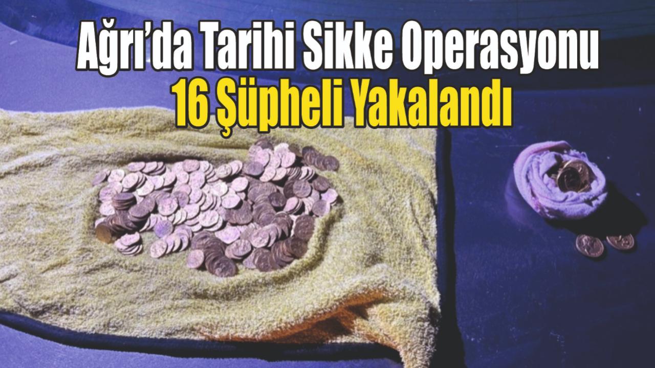 (Videolu Haber) Ağrı’da Tarihi Sikke Operasyonu: 16 Şüpheli Yakalandı