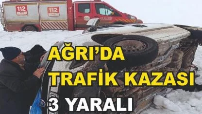 Ağrı'da Trafik Kazası; 3 Yaralı