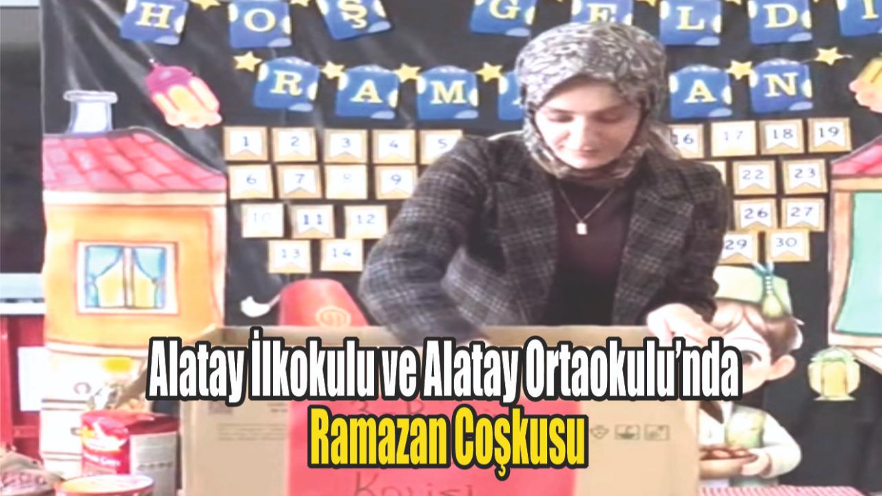 Alatay İlkokulu ve Alatay Ortaokulu’nda Ramazan Coşkusu