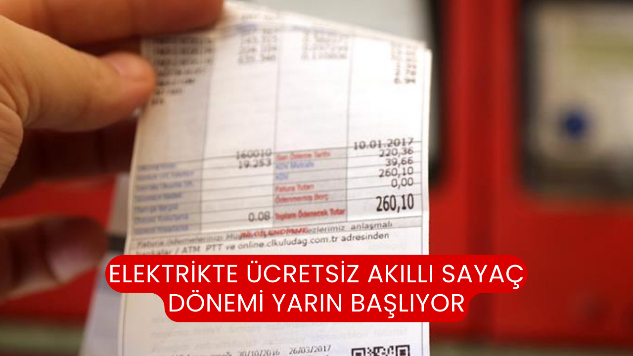 Elektrikte Ücretsiz Akıllı Sayaç Dönemi Yarın Başlıyor