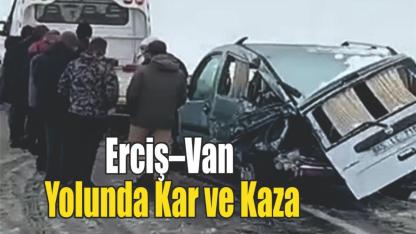 Erciş–Van Karayolunda Kar Yağışı Kazaları Beraberinde Getirdi