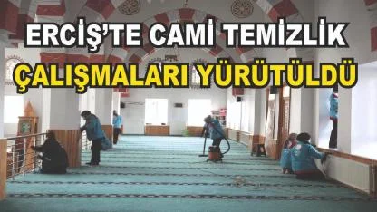 Erciş'te Cami Temizlik Çalışmaları Yürütüldü