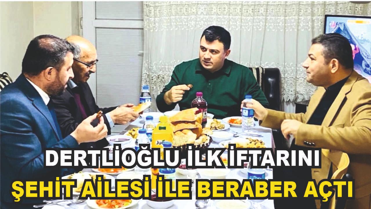 Kaymakam Dertlioğlu, İlk İftarını Şehit Ailesinin Sofrasında Açtı